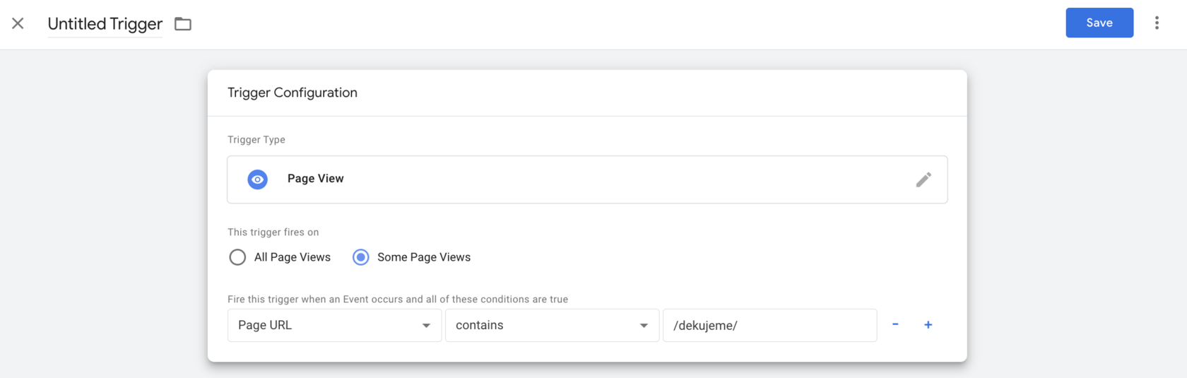 Google Tag Manager: a Page View trigger with the condition Page URL contains /dekujeme/